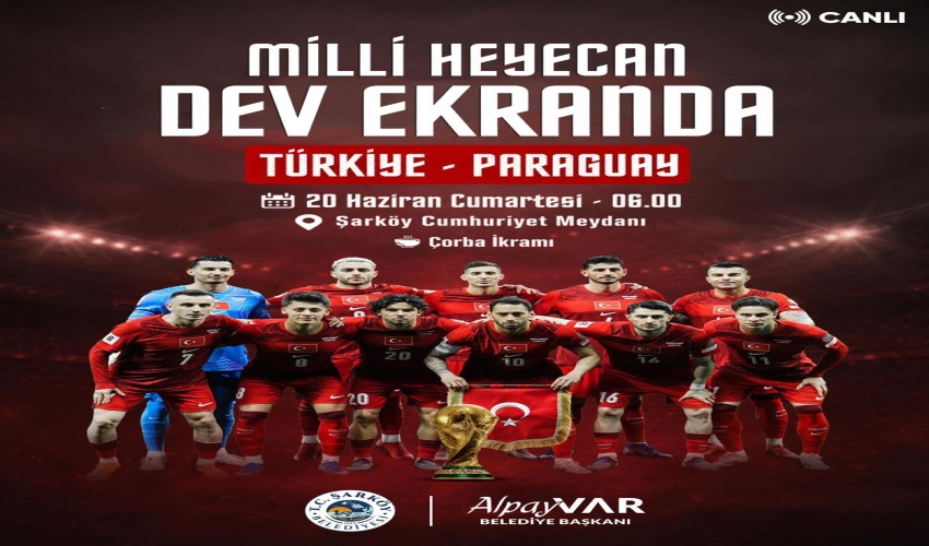 Cumhuriyetin kalesi Şarköy’ümüzde, milli heyecan dev ekranda...
