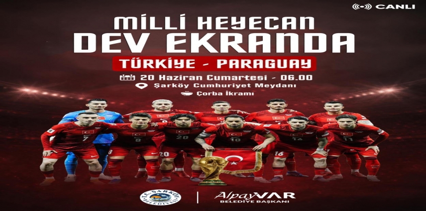 Milli Maç Heyecanı Dev Ekranda...