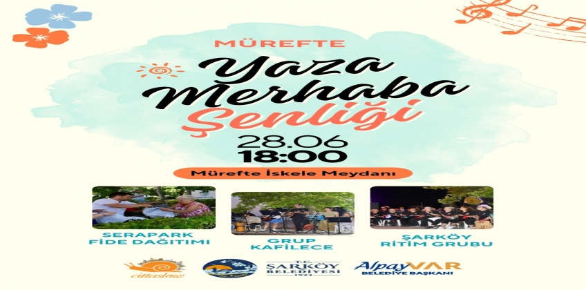 Yaza Merhaba Şenliği