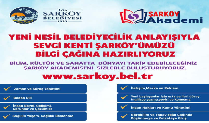 YENİ NESİL BELEDİYECİLİK ANLAYIŞIYLA SEVGİ KENTİ ŞARKÖY’ÜMÜZÜ BİLGİ ÇAĞINA HAZIRLIYORUZ!